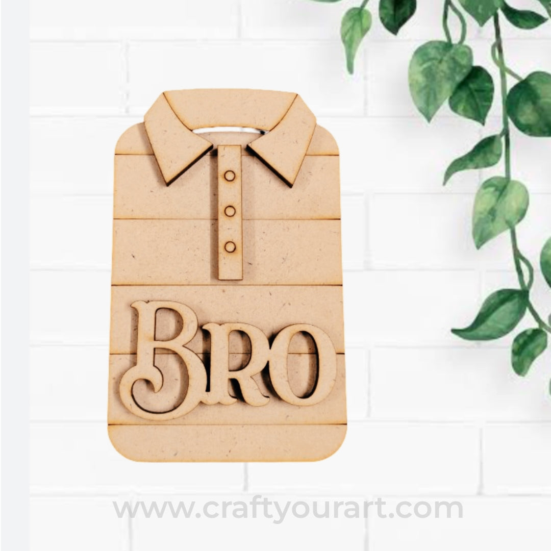2 Layer Bro T- Shirt Pre Marked MDF Design 1