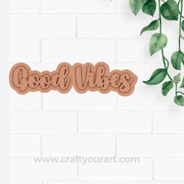 Good Vibes Two Layered Fridge Magnet MDF Design 1