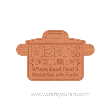 Mom's Kitchen Cooker Pre Marked Text Base MDF Design 1