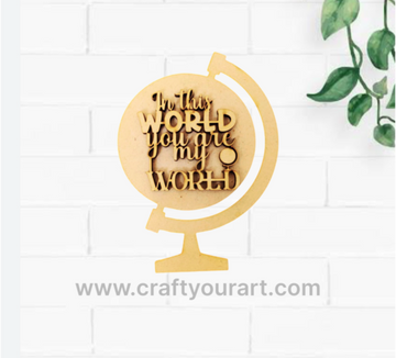Mother – in this world you are the world MDF cutout