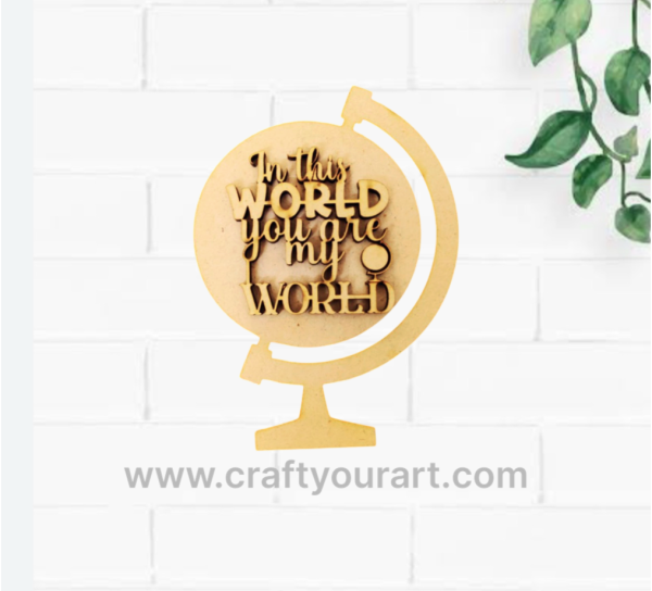 Mother – in this world you are the world MDF cutout